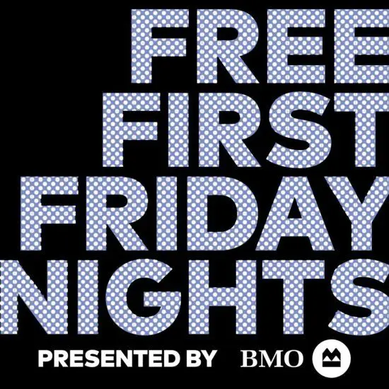 Free First Friday Nights presented by BMO