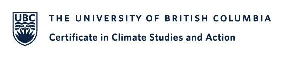 Logo with text: The University of British Columbia Certificate in Climate Studies and Action with the UBC shied on the left.