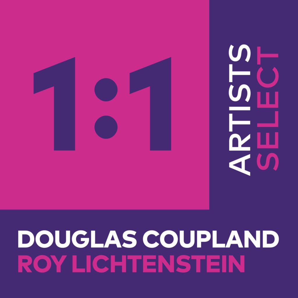 1:1 Artist Select pink and purple graphic with artist names Douglas Coupland and Roy Lichtenstein
